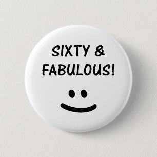 Funny 60th Birthday Gifts 6 Cm Round Badge