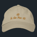Funny 60th Birthday Hat - 60 Is the New 60 Cap<br><div class="desc">A man or woman turning 60 will love this funny,  customisable 60th birthday cap reading "60 Is the New 60."  It's bold,  brash and confident... like a 60 year old should be.</div>