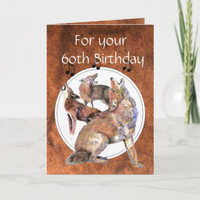 Funny  60th Birthday Howling Coyote Card (Front)