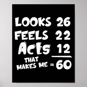 Funny 60th Birthday Quote A Cool For 60th Birthday Poster