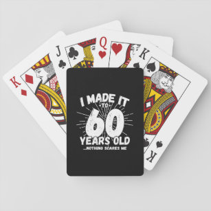 Funny 60th Birthday Quote Sarcastic 60 Year Old Playing Cards
