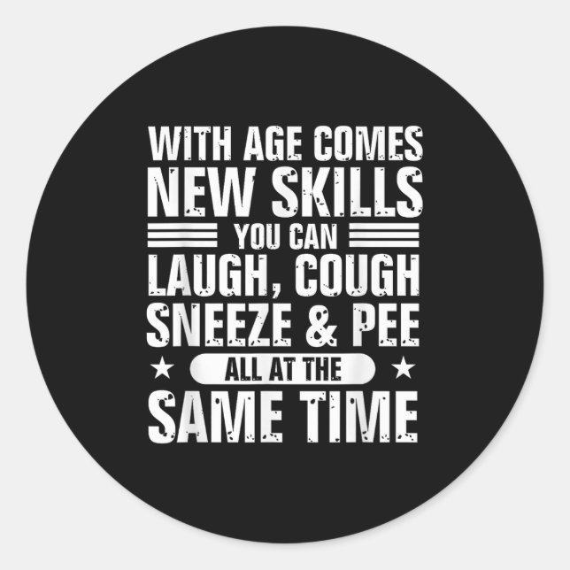 Funny 60th Birthday With Age Comes New Skills Humo Classic Round Sticker (Front)