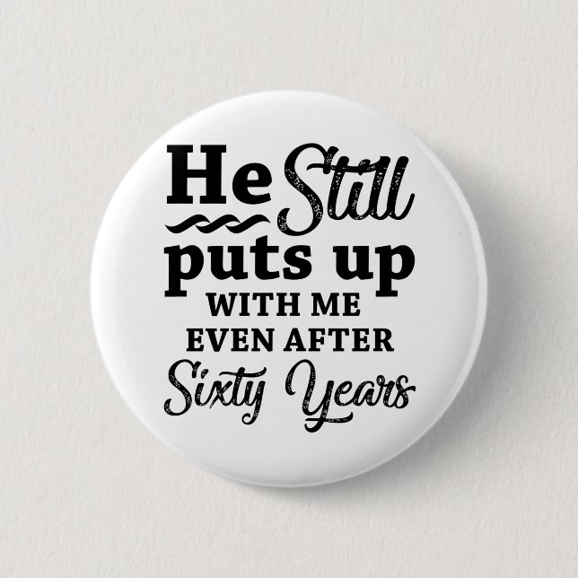 Funny 60th Wedding Anniversary 6 Cm Round Badge (Front)
