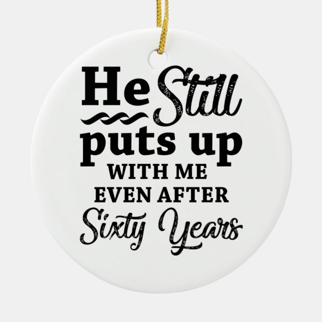 Funny 60th Wedding Anniversary Ceramic Tree Decoration (Front)