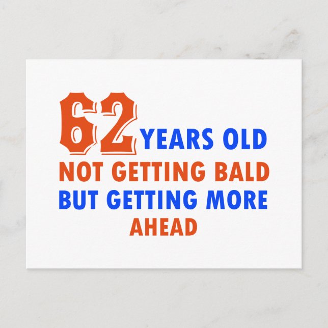 funny 62 years old not bald postcard (Front)