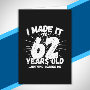 Funny 62nd Birthday Quote Sarcastic 62 Year Old Card