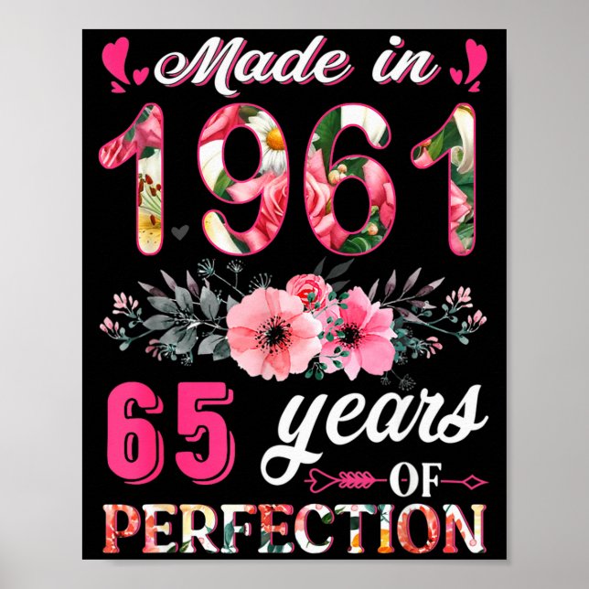 Funny 65 Years Old Made In 1961 Floral 65th Birthd Poster (Front)
