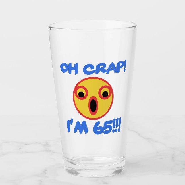 Funny 65th Birthday Gag Gift Glass (Front)