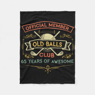 Funny 65th Birthday Old Club 65 Year Old Golfer  Fleece Blanket