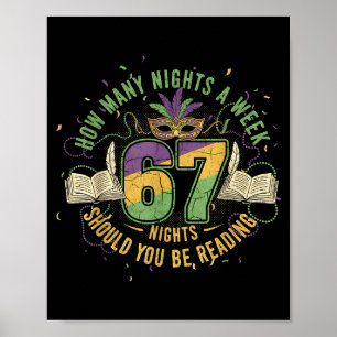Funny 67 Book Lover Meme How Many Nights A Week Re Poster