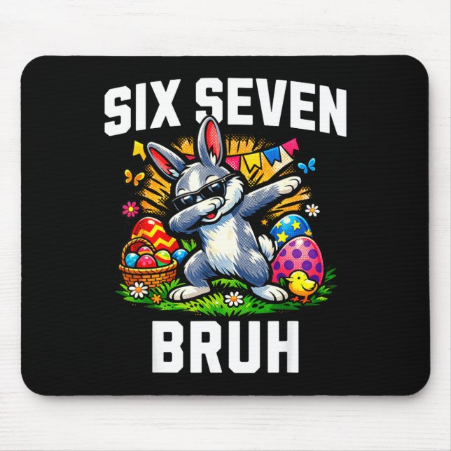 Funny 67 bruh easter bunny rabbit meme six seven  mouse pad (Front)