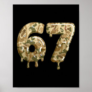 Funny 67 Camo Drip Meme Six Seven Alpha Slang  Poster