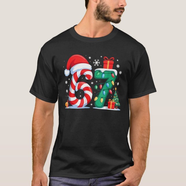 Funny 67 Christmas 6 7 Six Seven Meme 6 7 Matching T-Shirt (Front)
