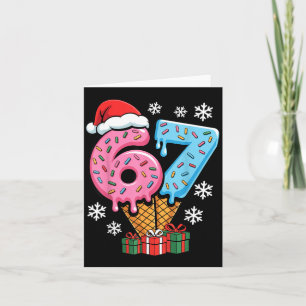 Funny 67 Christmas Meme Ice Cream 67 Card