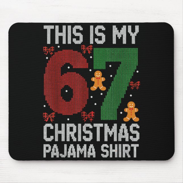 Funny 67 Christmas Pajama Meme Xmas Pjs For Family Mouse Pad (Front)