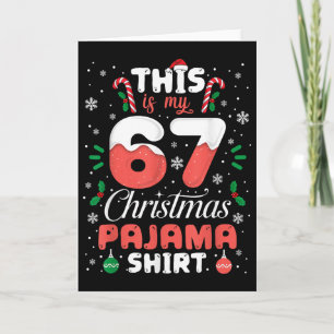 Funny 67 Christmas Pajamas Shirt Six Seven Meme Br Card