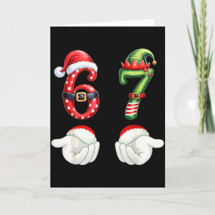 Funny 67 Christmas Pajamas Six Seven Meme 6 7 Elf  Card