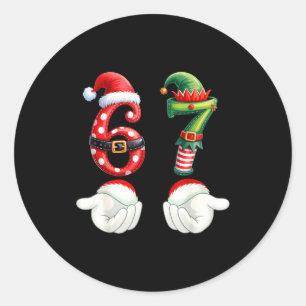 Funny 67 Christmas Pajamas Six Seven Meme 6 7 Elf  Classic Round Sticker