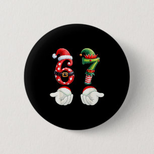 Funny 67 Christmas Pajamas Six Seven Meme 6 7 Elf  Cm Round Badge