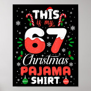 Funny 67 Christmas Pyjamas Shirt Six Seven Meme Br Poster
