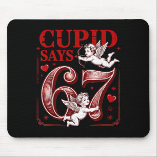 Funny 67 Cud Says 67 Valentine Couple Matching Six Mouse Pad