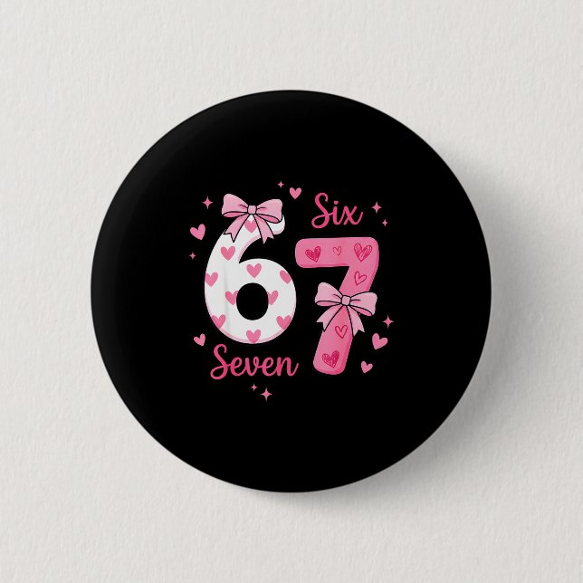 Funny 67 Cute Six Seven Meme Nk Hearts Bow Valenti 6 Cm Round Badge (Front)