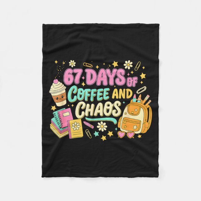 Funny 67 Days Of Coffee Retro Teacher Humor  Fleece Blanket (Front)