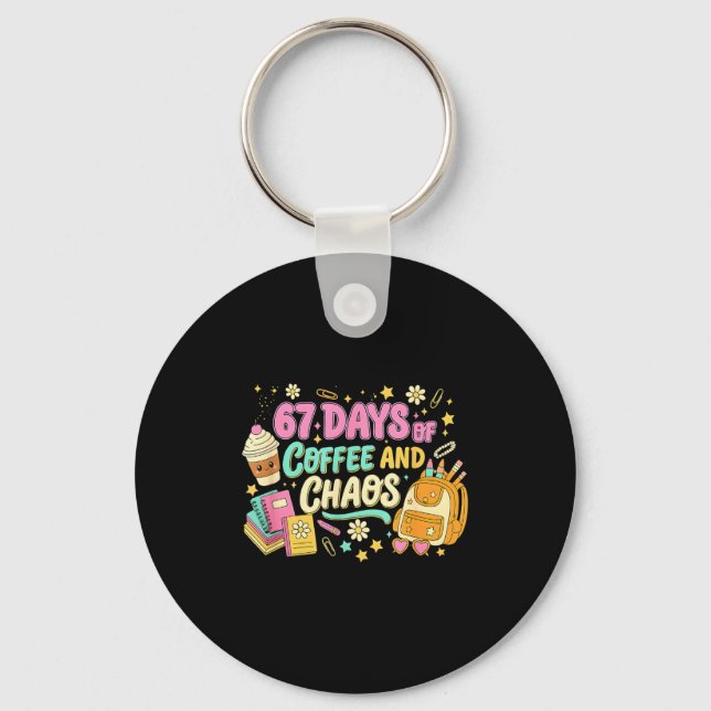 Funny 67 Days Of Coffee Retro Teacher Humor  Key Ring (Front)