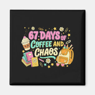 Funny 67 Days Of Coffee Retro Teacher Humor  Magnet