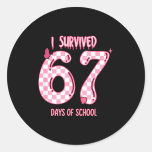 Funny 67 Days Of School Meme For Teachers And Stud Classic Round Sticker