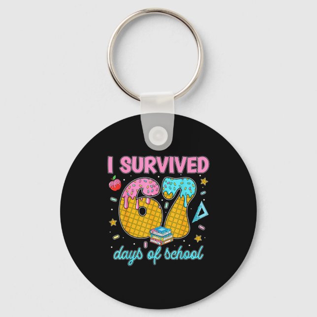 Funny 67 Days Of School Meme Teacher Student Tee  Key Ring (Front)