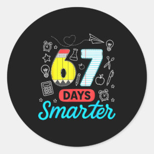 Funny 67 Days Smarter Six Seven Meme Teachers Stud Classic Round Sticker