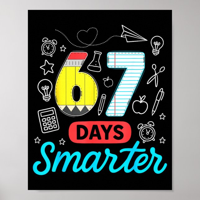 Funny 67 Days Smarter Six Seven Meme Teachers Stud Poster (Front)