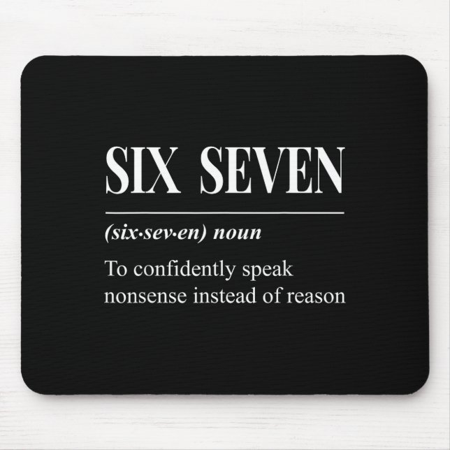 Funny 67 Definition The Meaning Of 67 Meme Six Sev Mouse Pad (Front)
