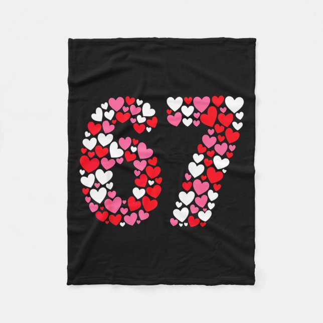 Funny 67 Meme 6 7 Gen Alpha Slang For Valentine’s  Fleece Blanket (Front)