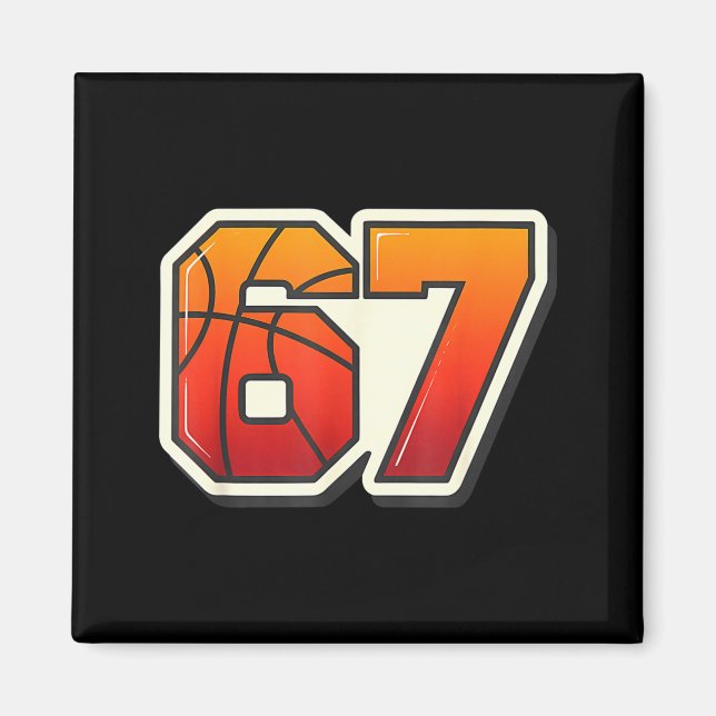Funny 67 Meme Basketball Ice Cream Drip Six Seven  Magnet (Front)