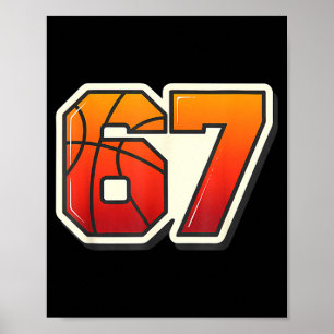 Funny 67 Meme Basketball Ice Cream Drip Six Seven Poster