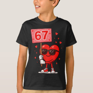 Funny 67 Meme Cute Valentine Six Seven Love Humor T-Shirt