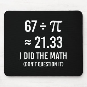 Funny 67 meme day math mouse pad