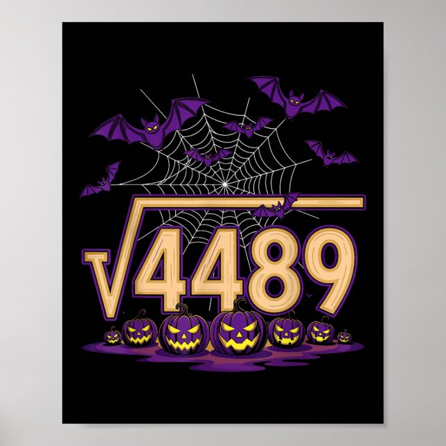 Funny 67 Meme Math Teacher Square Root 4489 Hallow Poster (Front)