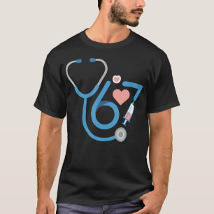 Funny 67 Meme Nurse Six Seven Nursing Humor Women  T-Shirt