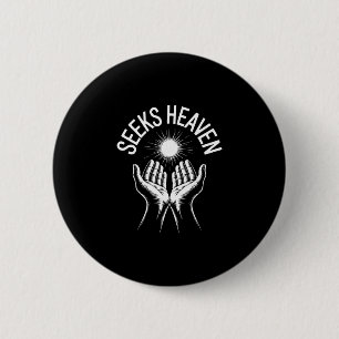 Funny 67 Meme Seeks Heaven Ironic Spiritual Religi 6 Cm Round Badge