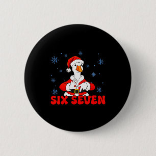 Funny 67 Meme Silly Goose Christmas 67 Meme Xmas B 6 Cm Round Badge