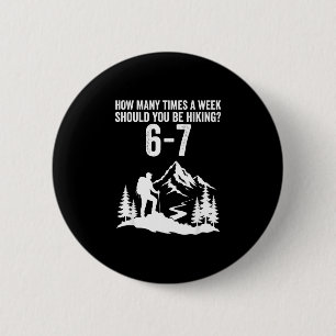 Funny 67 meme six seven hiking outdoors  6 cm round badge