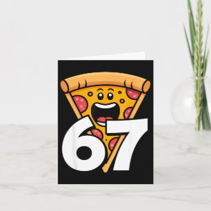 Funny 67 Meme Six Seven Humor Food Zza Card