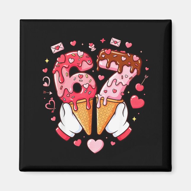 Funny 67 Meme Six Seven Ice Cream Matching Couples Magnet (Front)