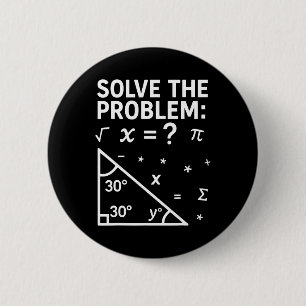 Funny 67 Meme Solve The Problem For Math Teacher S 6 Cm Round Badge