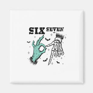 Funny 67 Meme Spooky Skeleton Six Seven Gen Alpha  Magnet