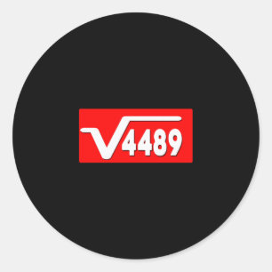 Funny 67 Meme Square Root 4489 Slang Math Teacher Classic Round Sticker
