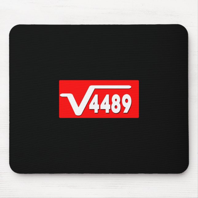 Funny 67 Meme Square Root 4489 Slang Math Teacher  Mouse Pad (Front)
